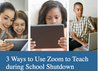 3 Ways to Use Zoom to Teach during School Shutdown